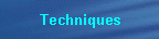 Techniques